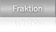 Fraktion Fraktion